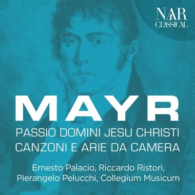 Ernesto Palacio Mayr: Passio Domini Jesu Christi, Canzoni e arie da camera