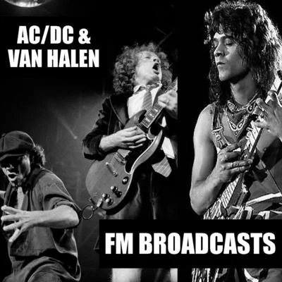 FM Broadcasts ACDC & Van Halen 專輯 Accept/Van Halen/White Lion/Skid Row/Tygers of Pan Tang