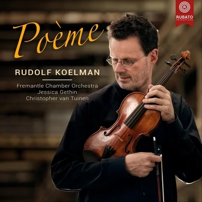 Poème 專輯 Rudolf Koelman/Zurich University of the Arts Symphony Orchestra/Ingo Ingensand