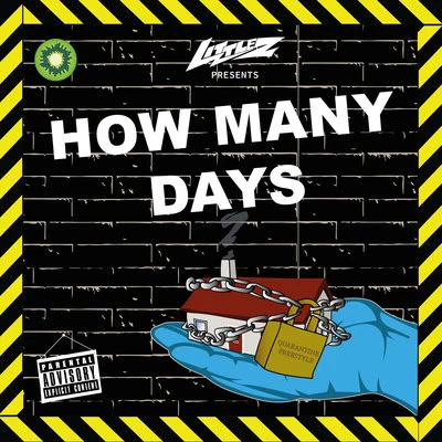 How Many Days (Quarantine Freestyle) 专辑 inch/Star.One/Smoke Boys