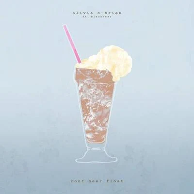 Root Beer Float 專輯 Olivia OBrien