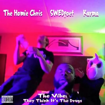 The Vibe: They Think It&#x27;s the Drugs 专辑 Karma