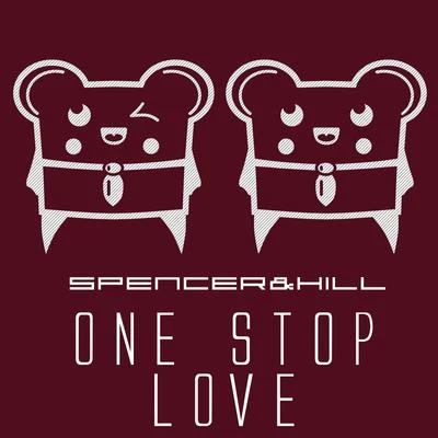 One Stop Love 专辑 Spencer & Hill