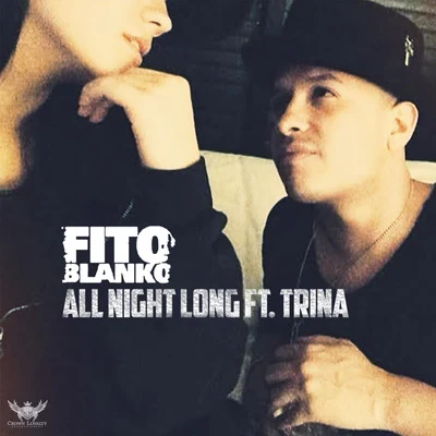 All Night Long (feat. Trina) 專輯 Sensei Musica/Fito Blanko