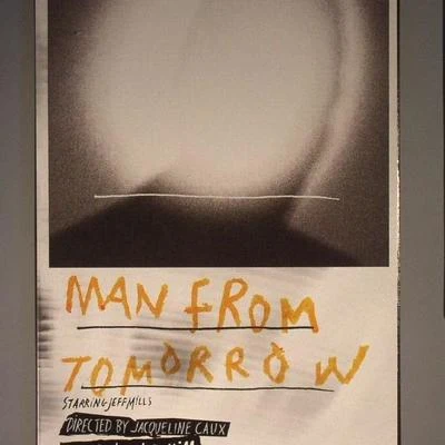 Man From Tomorrow 专辑 Jeff Mills