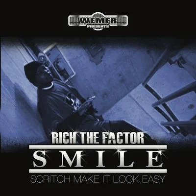 Smile 专辑 Rich The Factor