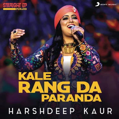 Kale Rang Da Paranda (Folk Recreation) 專輯 Harshdeep Kaur