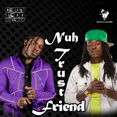 Nuh Trust Friend 專輯 Jah Vinci/Anju Blaxx