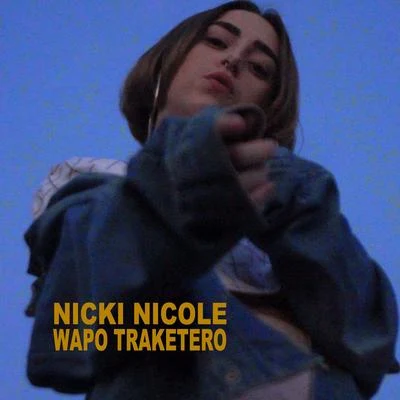 Wapo Traketero 專輯 No Te Va Gustar/Nicki Nicole