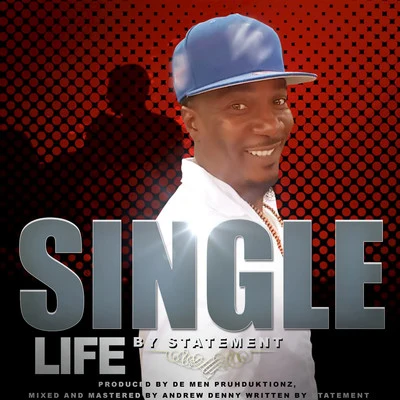 Single Life (Icki Wiki Riddim) 专辑 Statement/Dj Spider/Fantom DunDeal