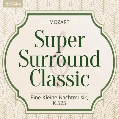 Columbia Symphony Orchestra Super Surround Classic - Mozart：Eine Kleine Nachtmusik, K.525