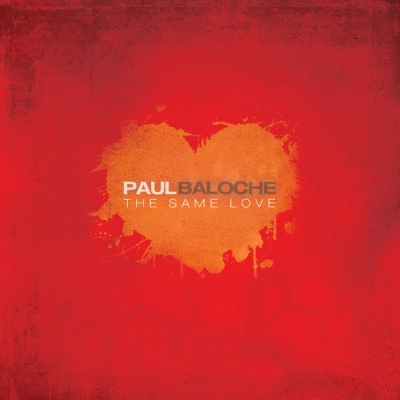 The Same Love 专辑 Paul Baloche