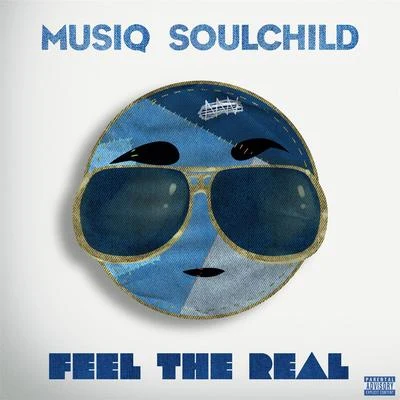 Feel The Real 專輯 Musiq Soulchild/Gramps Morgan/Terrell Carter/India.Arie/MC Lyte