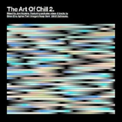 Jon Hopkins The Art of Chill 2