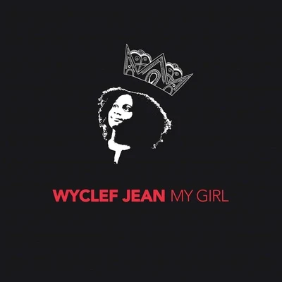 Wyclef JeanPrasMs. Lauryn HillFugees My Girl