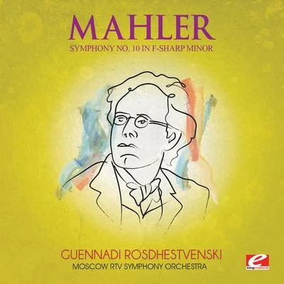 Mahler: Symphony No. 10 in F-Sharp Minor (Digitally Remastered) 專輯 Moscow RTV Symphony Orchestra/Vladimir Fedoseyev