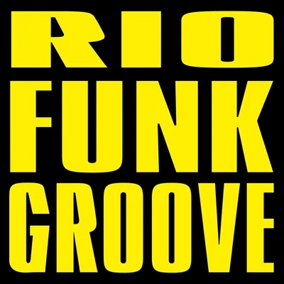 Rio Funk Groove 專輯 Ingravidos Squad/Santoz/T & K