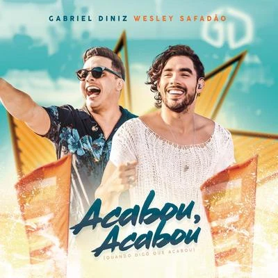 Acabou Acabou (Quando Eu Digo Que Acabou) (Ao Vivo) 專輯 Gabriel Diniz