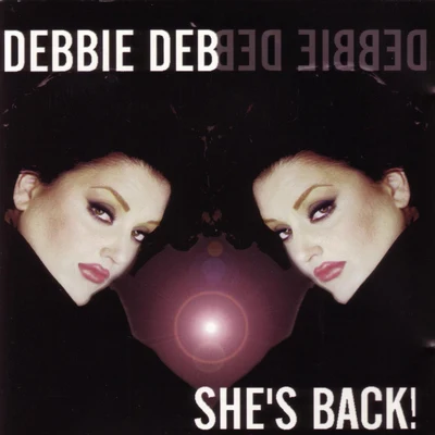 She’s Back 專輯 Debbie Deb