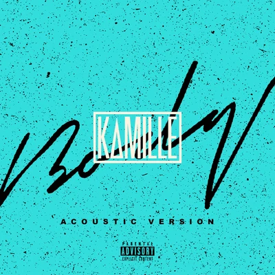 Body (Acoustic Version) 專輯 Kamille/Wiley