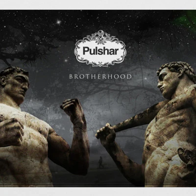 Brotherhood 專輯 Pulshar