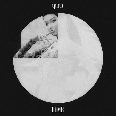 Dumb 專輯 YUNA/MEGUMI/KEiNA/Quintino & Blasterjaxx