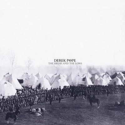 The Highs and the Lows - Single 專輯 Derek Pope