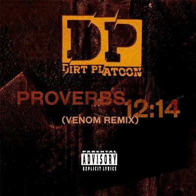 Proverbs 12:14 (Venom Remix) 專輯 Dirt Platoon/DJ Brans