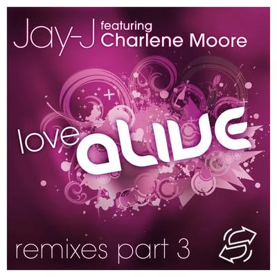 Love Alive Remixes Part 3 專輯 Jay-J