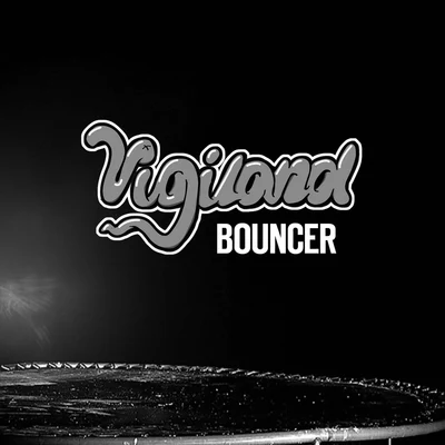 Bouncer 专辑 Vigiland