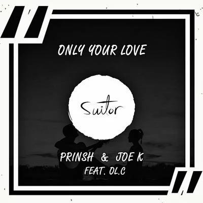 Only Your Love 專輯 Wesley/Filipe/Prinsh