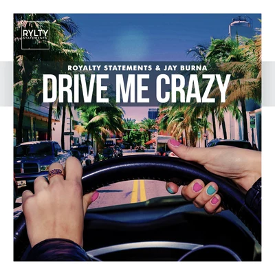 Drive Me Crazy 專輯 Jay Burna