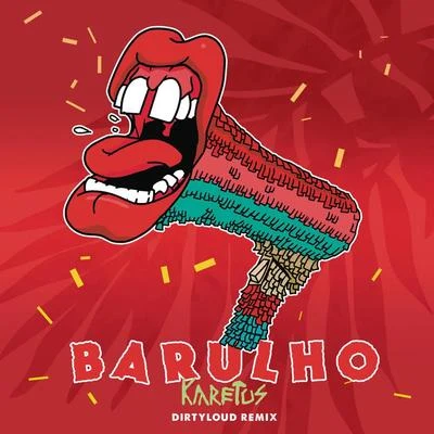 Barulho (Dirtyloud Remix) 專輯 Dr. Who/karetus