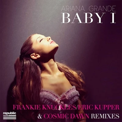 Ariana GrandeIggy Azalea Baby I (Frankie KnucklesEric Kupper & Cosmic Dawn Remixes)