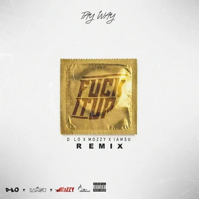 **** It Up (Remix) [feat. D-Lo, Mozzy & Iamsu!] 专辑 Laroo/Tay Way/Nef The Pharaoh/Pyrex Pissy