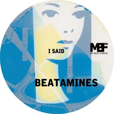 Beatamines I Said - EP