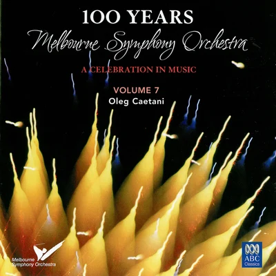 Melbourne Symphony OrchestraNigel WestlakeSlava Grigoryan MSO – 100 Years Vol. 7: Oleg Caetani