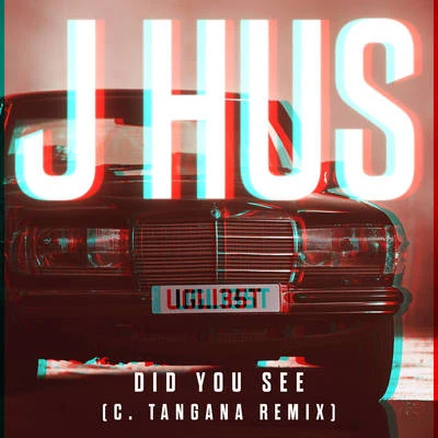 Did You See (C. Tangana Remix) 專輯 J Hus