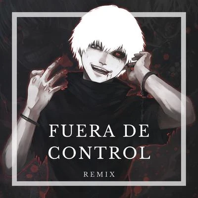 Fuera De Control (feat. Silent, Zaiklon & Ozlokoner) (Remix) 專輯 Silent/Oxa Prod./Xhuzer