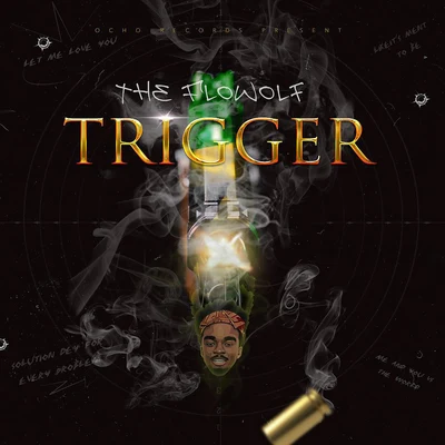 Trigger 專輯 The Flowolf/Dremo