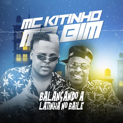 Balaçando a Latinha No Baile 专辑 Mc Kitinho