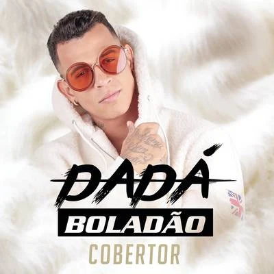 Cobertor 专辑 Dadá Boladão/MC Abalo