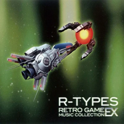 R-TYPES RETRO GAME MUSIC COLLECTION EX 专辑 安藤童太/高橋悟朗/南部栄作/黒岩東彦/松前公高