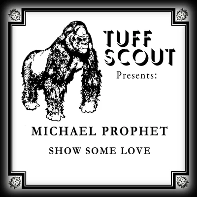 Show Some Love 專輯 Michael Prophet