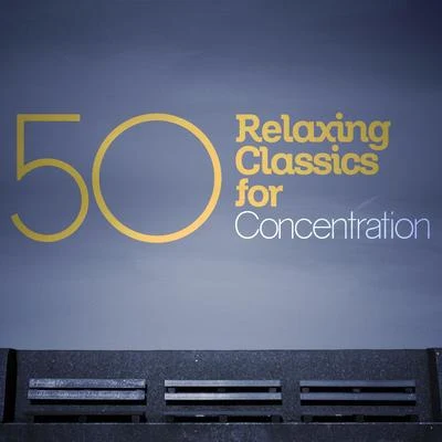 50 Relaxing Classics for Concentration 專輯 Samuel Barber