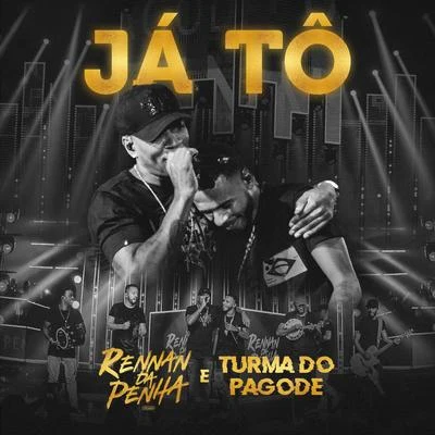 Já Tô (Ao Vivo) 專輯 Rennan da Penha/MC Max