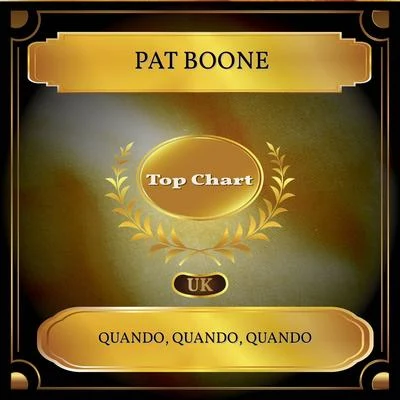 Pat Boone Quando, Quando, Quando (UK Chart Top 100 - No. 41)