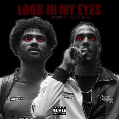 Look in My Eyes (feat. Loon Chapo) 專輯 No Rules No Religion/Profit