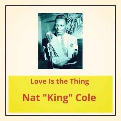 Love Is the Thing 專輯 Nat 