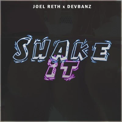 Shake It 專輯 Devbanz/Revealed Recordings/Agus Zack